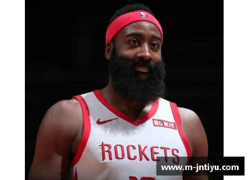NBA超级巨星詹姆斯·哈登的全面评估及其职业生涯的影响
